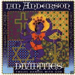 Ian Anderson : Divinities : Twelve Dances with God